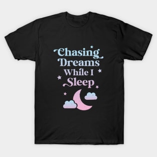 Chasing Dreams While I Sleep Gradient T-Shirt